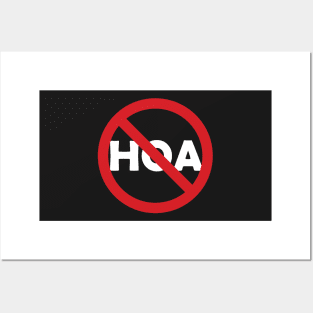 No HOA, Anti HOA sign Posters and Art